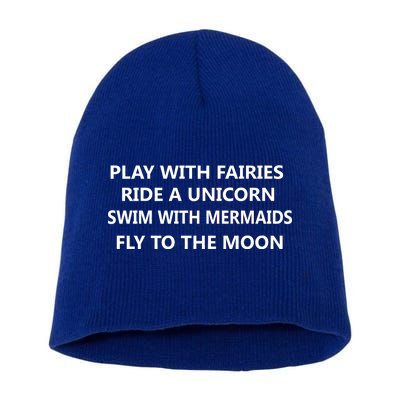 Play With Fairies Ride A Unicorn Swim With Mermaid Short Acrylic Beanie