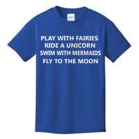 Play With Fairies Ride A Unicorn Swim With Mermaid Kids T-Shirt