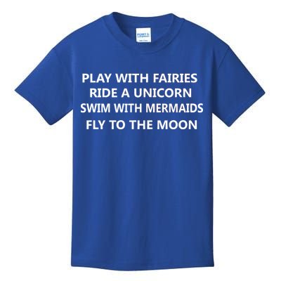 Play With Fairies Ride A Unicorn Swim With Mermaid Kids T-Shirt