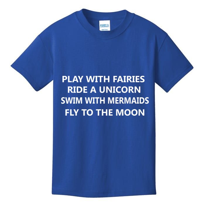 Play With Fairies Ride A Unicorn Swim With Mermaid Kids T-Shirt