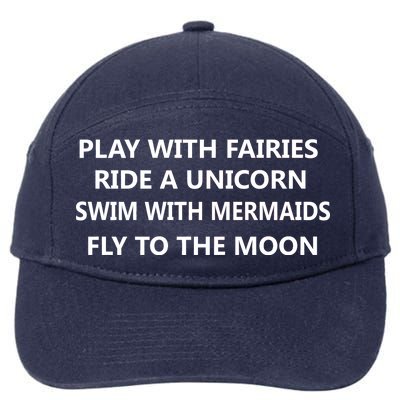 Play With Fairies Ride A Unicorn Swim With Mermaid 7-Panel Snapback Hat