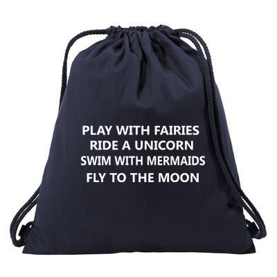 Play With Fairies Ride A Unicorn Swim With Mermaid Drawstring Bag