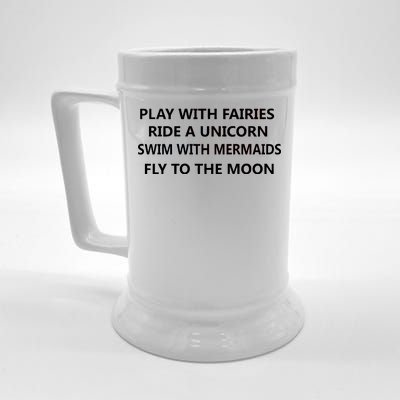 Play With Fairies Ride A Unicorn Swim With Mermaid Beer Stein