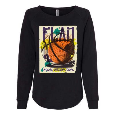 Play Your Heart Out Basketball Womens California Wash Sweatshirt