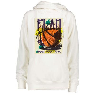 Play Your Heart Out Basketball Womens Funnel Neck Pullover Hood