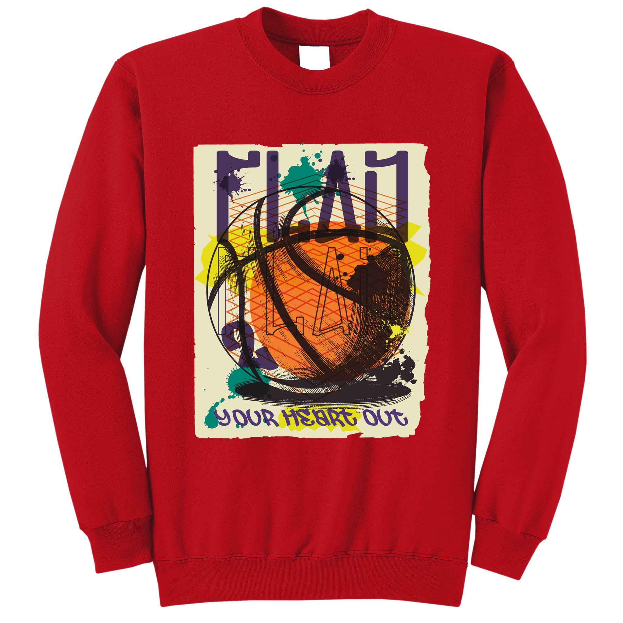 Play Your Heart Out Basketball Sweatshirt