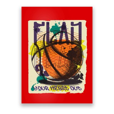 Play Your Heart Out Basketball Poster