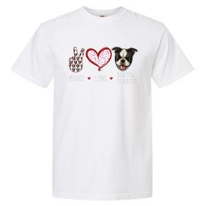 Peace Love Boston Terrier Dog Gifts Garment-Dyed Heavyweight T-Shirt