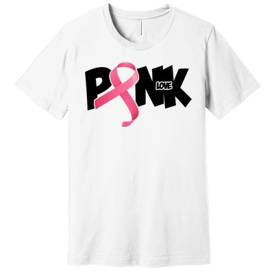 Pink Love Breast Cancer Ribbon Premium T-Shirt