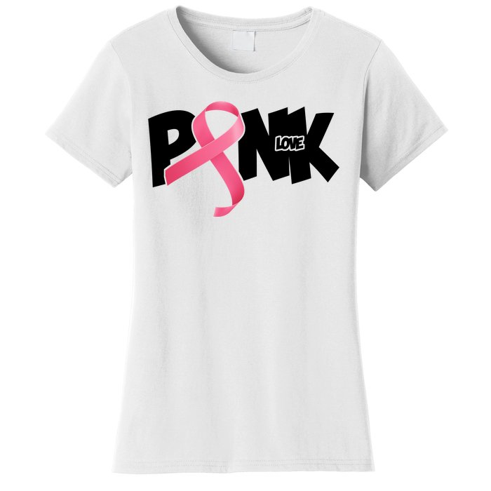 Pink Love Breast Cancer Ribbon Women's T-Shirt