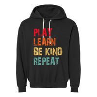 Play Learn Be Kind Repeat No Bullies Choose Kindness Retro Garment-Dyed Fleece Hoodie