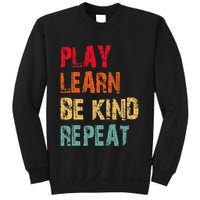 Play Learn Be Kind Repeat No Bullies Choose Kindness Retro Sweatshirt