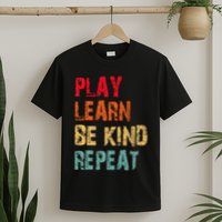 Play Learn Be Kind Repeat No Bullies Choose Kindness Retro T-Shirt