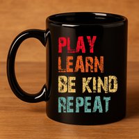 Play Learn Be Kind Repeat No Bullies Choose Kindness Retro 11oz C Handle Ceramic Mug