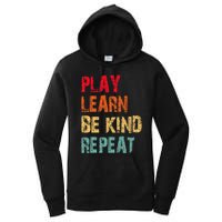 Play Learn Be Kind Repeat No Bullies Choose Kindness Retro Women's Pullover Hoodie