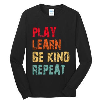 Play Learn Be Kind Repeat No Bullies Choose Kindness Retro Tall Long Sleeve T-Shirt