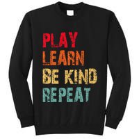 Play Learn Be Kind Repeat No Bullies Choose Kindness Retro Tall Sweatshirt