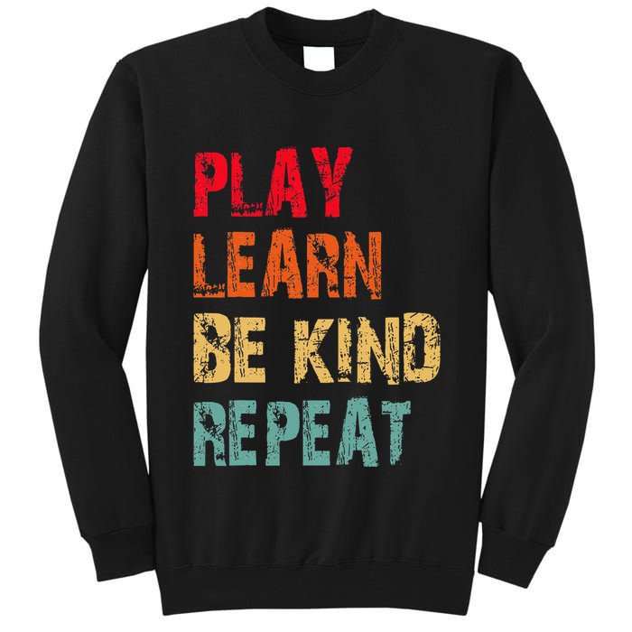 Play Learn Be Kind Repeat No Bullies Choose Kindness Retro Tall Sweatshirt