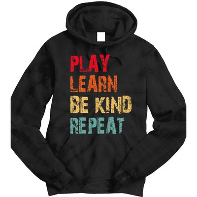 Play Learn Be Kind Repeat No Bullies Choose Kindness Retro Tie Dye Hoodie