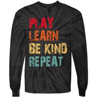 Play Learn Be Kind Repeat No Bullies Choose Kindness Retro Tie-Dye Long Sleeve Shirt