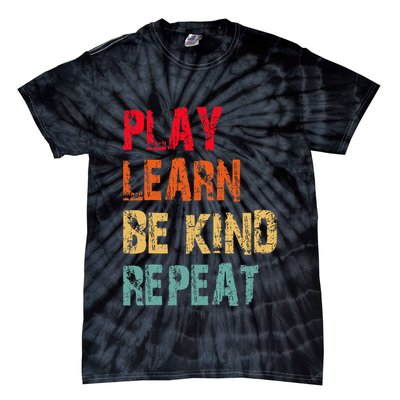 Play Learn Be Kind Repeat No Bullies Choose Kindness Retro Tie-Dye T-Shirt