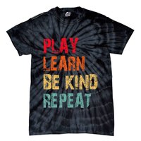 Play Learn Be Kind Repeat No Bullies Choose Kindness Retro Tie-Dye T-Shirt