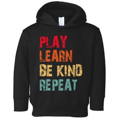 Play Learn Be Kind Repeat No Bullies Choose Kindness Retro Toddler Hoodie