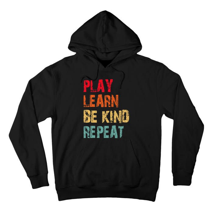 Play Learn Be Kind Repeat No Bullies Choose Kindness Retro Tall Hoodie
