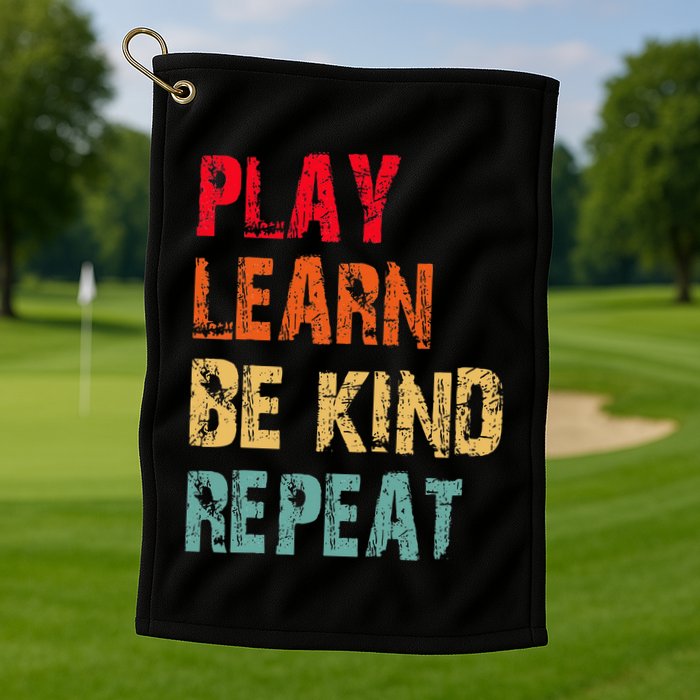 Play Learn Be Kind Repeat No Bullies Choose Kindness Retro Golf Towel