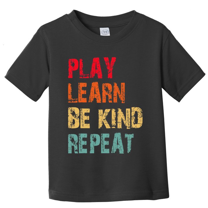 Play Learn Be Kind Repeat No Bullies Choose Kindness Retro Toddler T-Shirt