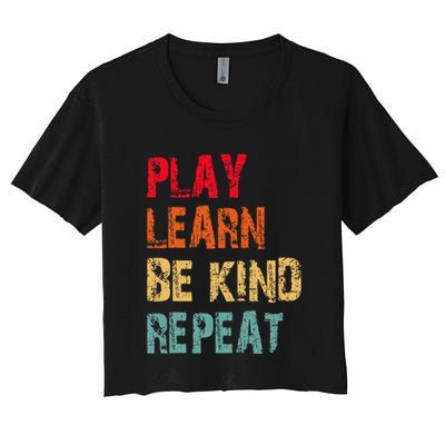 Play Learn Be Kind Repeat No Bullies Choose Kindness Retro Crop Top