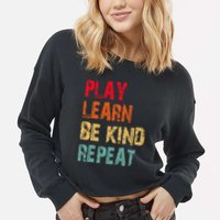 Play Learn Be Kind Repeat No Bullies Choose Kindness Retro Cropped Pullover Crew