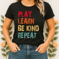 Play Learn Be Kind Repeat No Bullies Choose Kindness Retro Womens T-Shirt