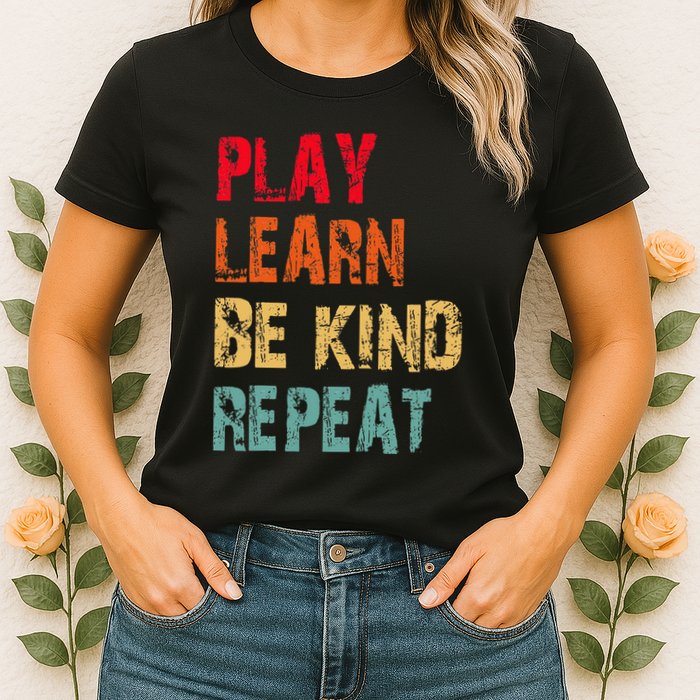 Play Learn Be Kind Repeat No Bullies Choose Kindness Retro Womens T-Shirt