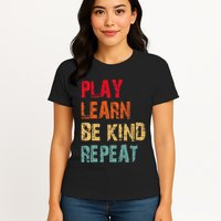 Play Learn Be Kind Repeat No Bullies Choose Kindness Retro Womens T-Shirt