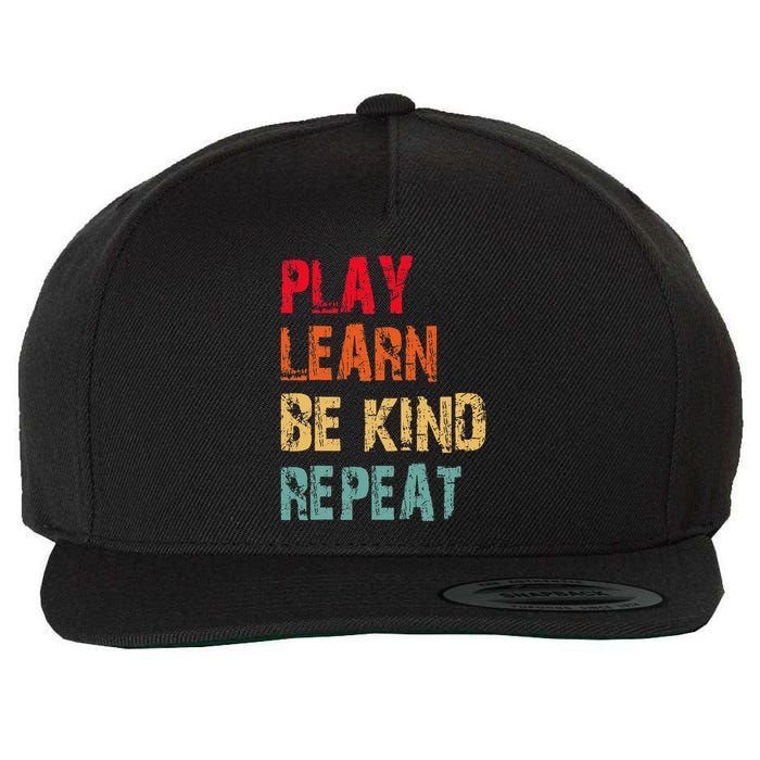 Play Learn Be Kind Repeat No Bullies Choose Kindness Retro Wool Snapback Cap