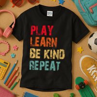 Play Learn Be Kind Repeat No Bullies Choose Kindness Retro Kids T-Shirt