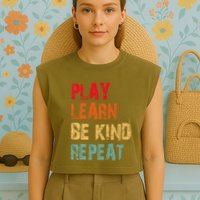 Play Learn Be Kind Repeat No Bullies Choose Kindness Retro Garment-Dyed Women's Muscle Tee