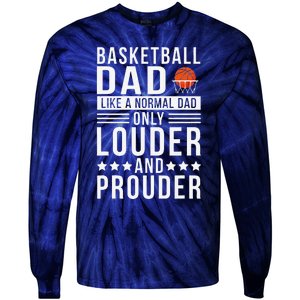 Proud Loud Basketball Dad Of A Basketball Player Dad Tie-Dye Long Sleeve Shirt