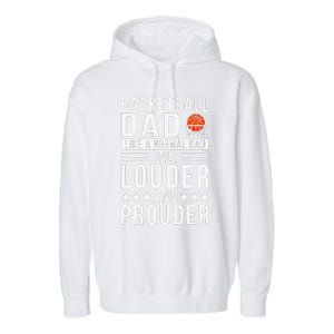 Proud Loud Basketball Dad Of A Basketball Player Dad Garment-Dyed Fleece Hoodie