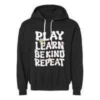 Play Learn Be Kind Repeat Groovy Unity Day Orange Teacher Garment-Dyed Fleece Hoodie