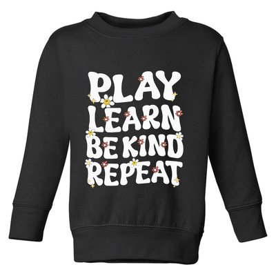 Play Learn Be Kind Repeat Groovy Unity Day Orange Teacher Toddler Sweatshirt