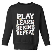 Play Learn Be Kind Repeat Groovy Unity Day Orange Teacher Toddler Sweatshirt