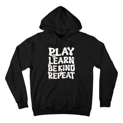 Play Learn Be Kind Repeat Groovy Unity Day Orange Teacher Tall Hoodie