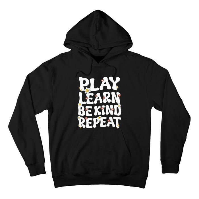 Play Learn Be Kind Repeat Groovy Unity Day Orange Teacher Tall Hoodie