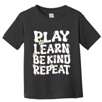 Play Learn Be Kind Repeat Groovy Unity Day Orange Teacher Toddler T-Shirt