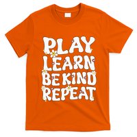 Play Learn Be Kind Repeat Groovy Unity Day Orange Teacher T-Shirt