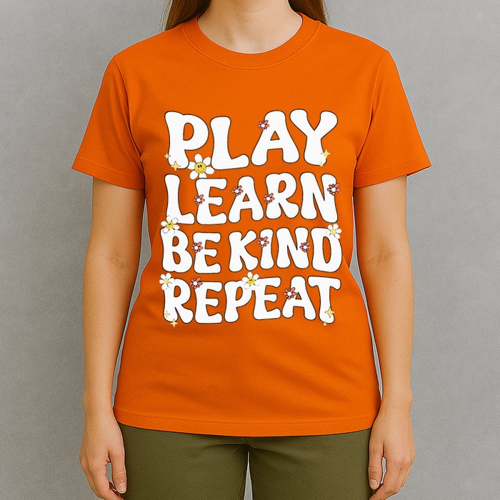 Play Learn Be Kind Repeat Groovy Unity Day Orange Teacher T-Shirt