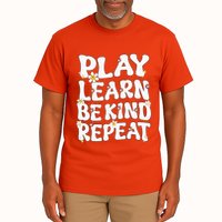 Play Learn Be Kind Repeat Groovy Unity Day Orange Teacher Tall T-Shirt