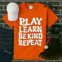 Play Learn Be Kind Repeat Groovy Unity Day Orange Teacher Tall T-Shirt